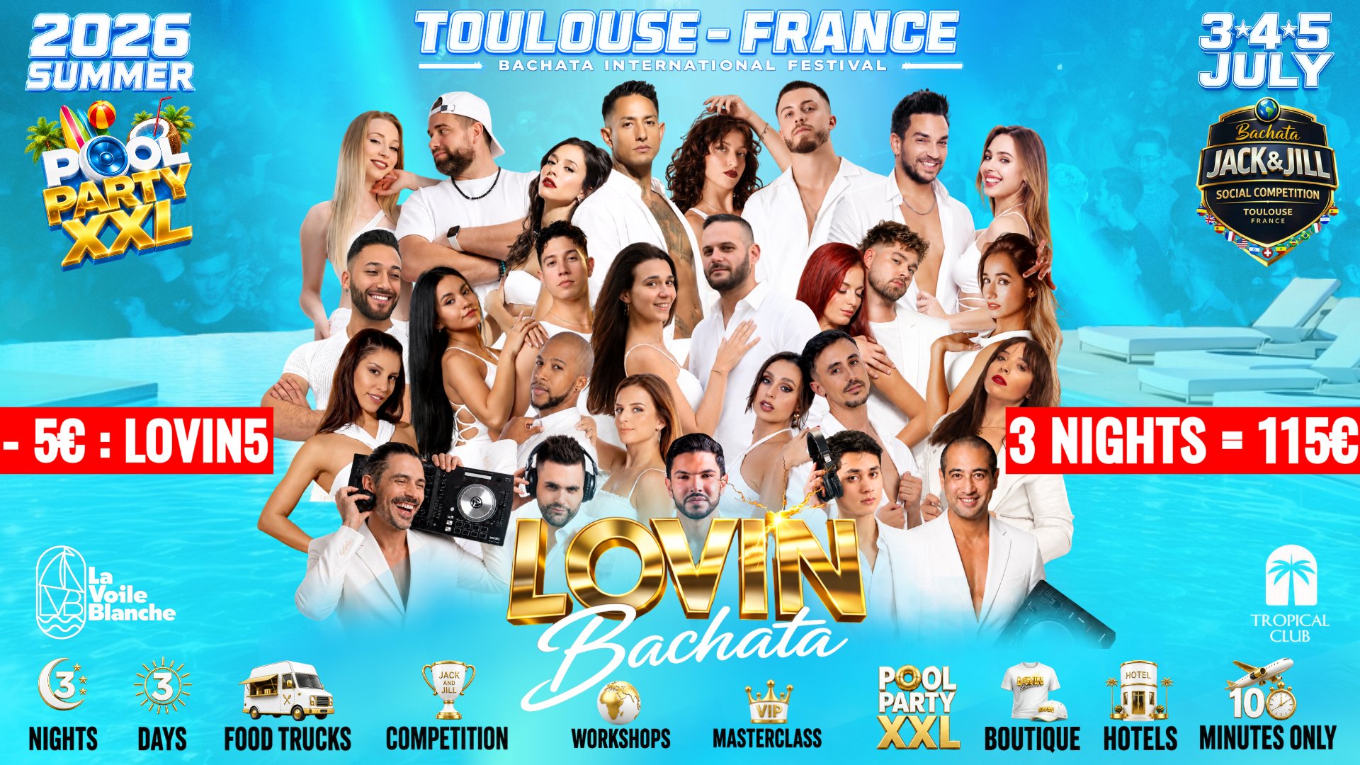LOVIN BACHATA FESTIVAL 3-4-5 JULY 2026  🇫🇷 TOULOUSE💦 POOL PARTY XXL💦🔥 3 NIGHTS & 3 DAYS🔥HOTELS